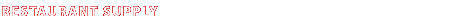 Restaurant Supply